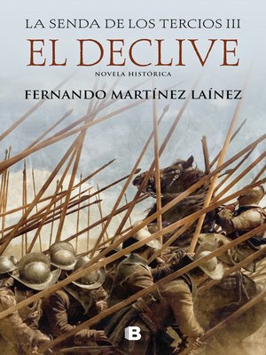 cover image of El declive (La senda de los Tercios 3)
